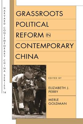 Grassroots Political Reform in Contemporary China (Harvard Contemporary China Series)'s front cover