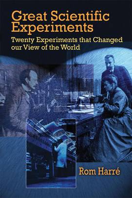 Great Scientific Experiments: Twenty Experiments that Changed our View of the World's front cover