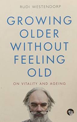 Growing Older without Feeling Old