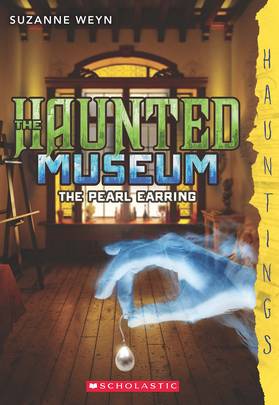 HAUNTED MUSEUM: THE PEARL EARRING [Paperback] SUZANNE WEYN's front cover