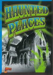 Haunted Places (Strangebut True?) (Strange…but True?)