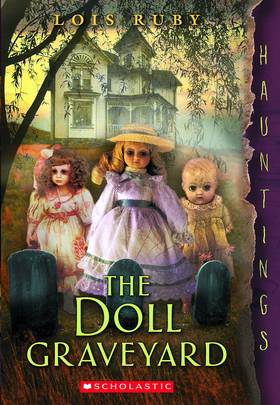 Hauntings: The Doll Graveyard [Paperback] NA's front cover