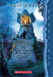 Hauntings: The Secret Grave [Paperback] Scholastic Books