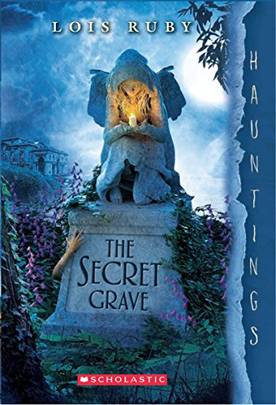 Hauntings: The Secret Grave [Paperback] Scholastic Books's front cover
