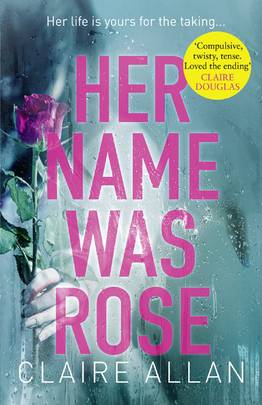Her Name Was Rose [Paperback] Claire Allan's front cover