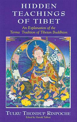 Hidden Teachings of Tibet: An Explanation of the Terma Tradition of Tibetan Buddhism's front cover
