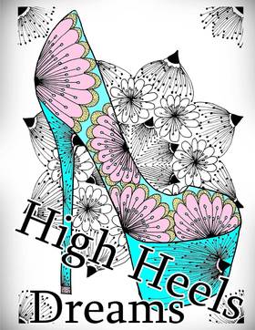 High Heels Dreams - Coloring Book (Adult Coloring Book for Relax)