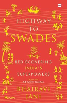 Highway to Swades : Rediscovering India's Superpowers's front cover