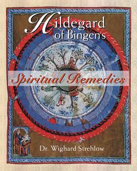 Hildegard of Bingen's Spiritual Remedies's front cover