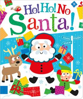 Ho! Ho! No, Santa! (Squish Squash Squeak - Silicone Books)'s front cover