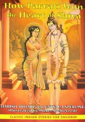 How Parvati Won The Heart Of Shiva [Paperback] [Jan 01, 2012] JOHRI, HARISH & VATSALA