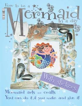 How to be a Mermaid in a Day [Paperback] [Jan 15, 2014] Carolyn Scrace's front cover
