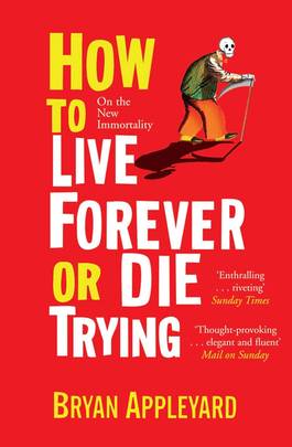 How to Live Forever or Die Trying's front cover