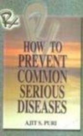 How to Prevent Common Serious Diseases's front cover