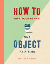 How To Save Your Planet One Object Time