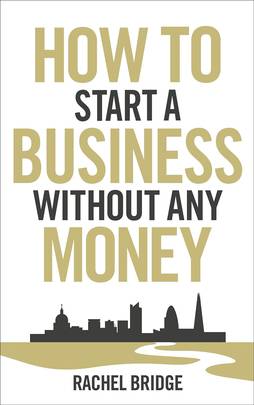 How to Start a Business Without Any Money's front cover