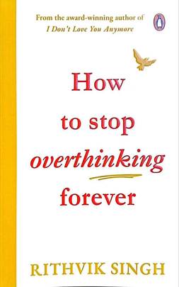 How to Stop Overthinking Forever's front cover