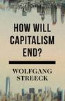 How Will Capitalism End?