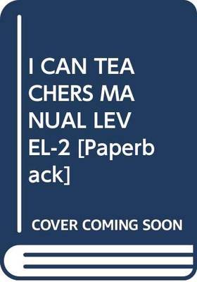 I CAN TEACHERS MANUAL LEVEL-2's front cover