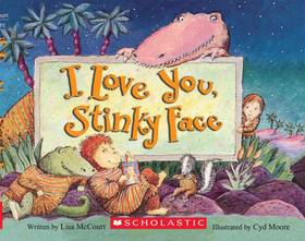 I Love You, Stinky Face [Board book]'s front cover