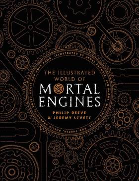 Illustrated World Of Mortal Engines