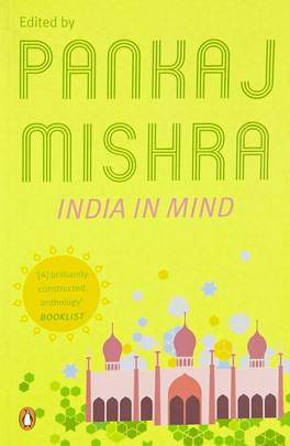 India in Mind [Paperback] [Jan 01, 2013] Mishra; Pankaj