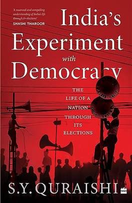 India's Experiment with Democracy: The Life of a Nation Through Its Elections's front cover