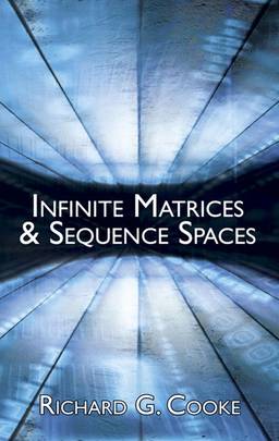 Infinite Matrices and Sequence Spaces (Dover Books on Mathematics)'s front cover