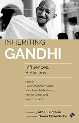 Inheriting Gandhi: Influences, Activisms's front cover