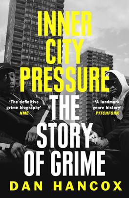 Inner City Pressure: The Story of Grime's front cover