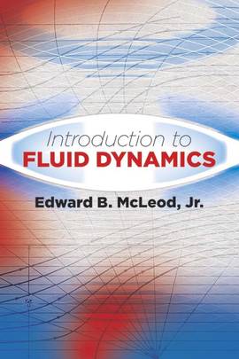 Introduction to Fluid Dynamics (Dover Books on Physics)