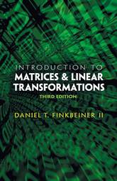 Introduction to Matrices and Linear Transformations: Third Edition (Dover Books on Mathematics)
