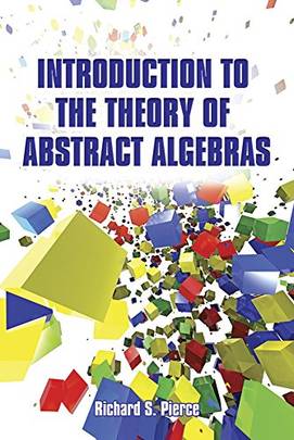 Introduction to the Theory of Abstract Algebras (Dover Books on Mathematics)'s front cover