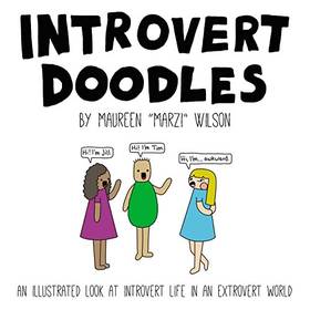 Introvert Doodles: An Illustrated Look at Introvert Life in an Extrovert World's front cover