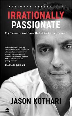 Irrationally Passionate : My Turnaround from Rebel to Entrepreneur's front cover