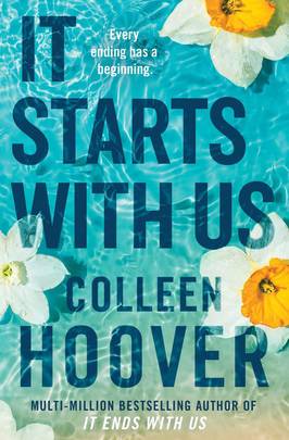 It Starts with Us: the highly anticipated sequel to IT ENDS WITH US's front cover