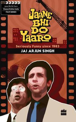 Jaane Bhi Do Yaaron: Seriously Funny Since1983's front cover