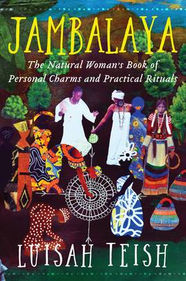 Jambalaya: The Natural Woman's Book of Personal Charms and Practical Rituals's front cover