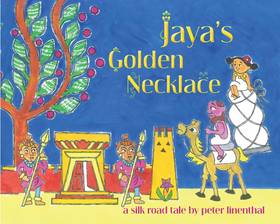 Jaya's Golden Necklace: A Silk Road Tale's front cover