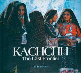 Kachchh, the Last Frontier