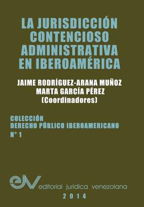 LA JURISDICCION CONTENCIOSO ADMINISTRATIVA EN IBEROAMERICA's front cover