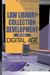 Law Library Collection Development in the Digital Age