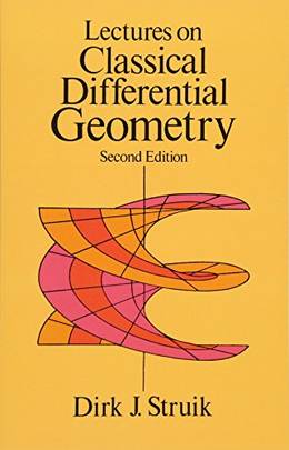 Lectures on Classical Differential Geometry: Second Edition (Dover Books on Mathematics)'s front cover