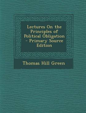 Lectures on the Principles of Political Obligation - Primary Source Edition's front cover
