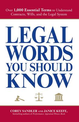 Legal Words You Should Know: Over 1,000 Essential Terms to Understand Contracts, Wills, and the Legal System's front cover