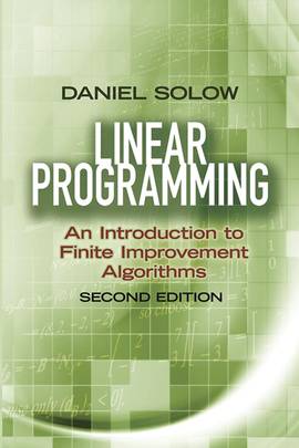 Linear Programming: An Introduction to Finite Improvement Algorithms: Second Edition (Dover Books on Mathematics)'s front cover