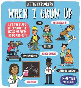 Little Explorers: When I Grow Up's front cover