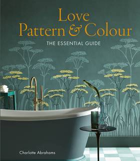 Love Pattern and Colour: The essential guide's front cover