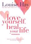 Love Yourself Heal Your Life Workbook [Paperback] [Jan 01, 2008] Hay; Louise L.