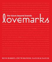 Lovemarks The Future Beyond Brands by Roberts, Kevin ( Author ) ON Feb-02-2006, Hardback